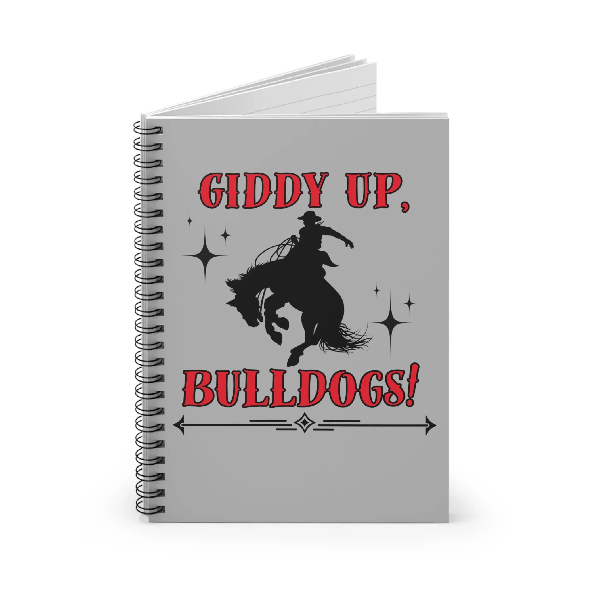 Giddy Up Bulldogs Spiral Notebook - Ruled Line