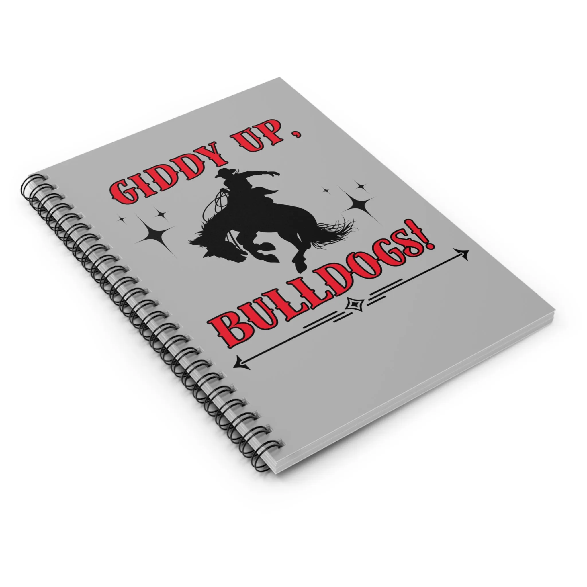 Giddy Up Bulldogs Spiral Notebook - Ruled Line